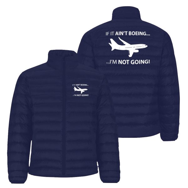 If It Ain t Boeing I m Not Going! Designed Padded Jackets Hot on Sale