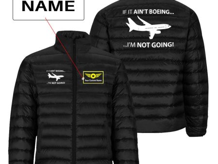 If It Ain t Boeing I m Not Going! Designed Padded Jackets Hot on Sale