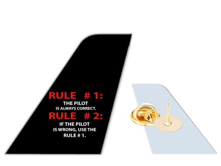 Rule 1 - Pilot is Always Correct Designed Tail Shape Badges & Pins For Discount